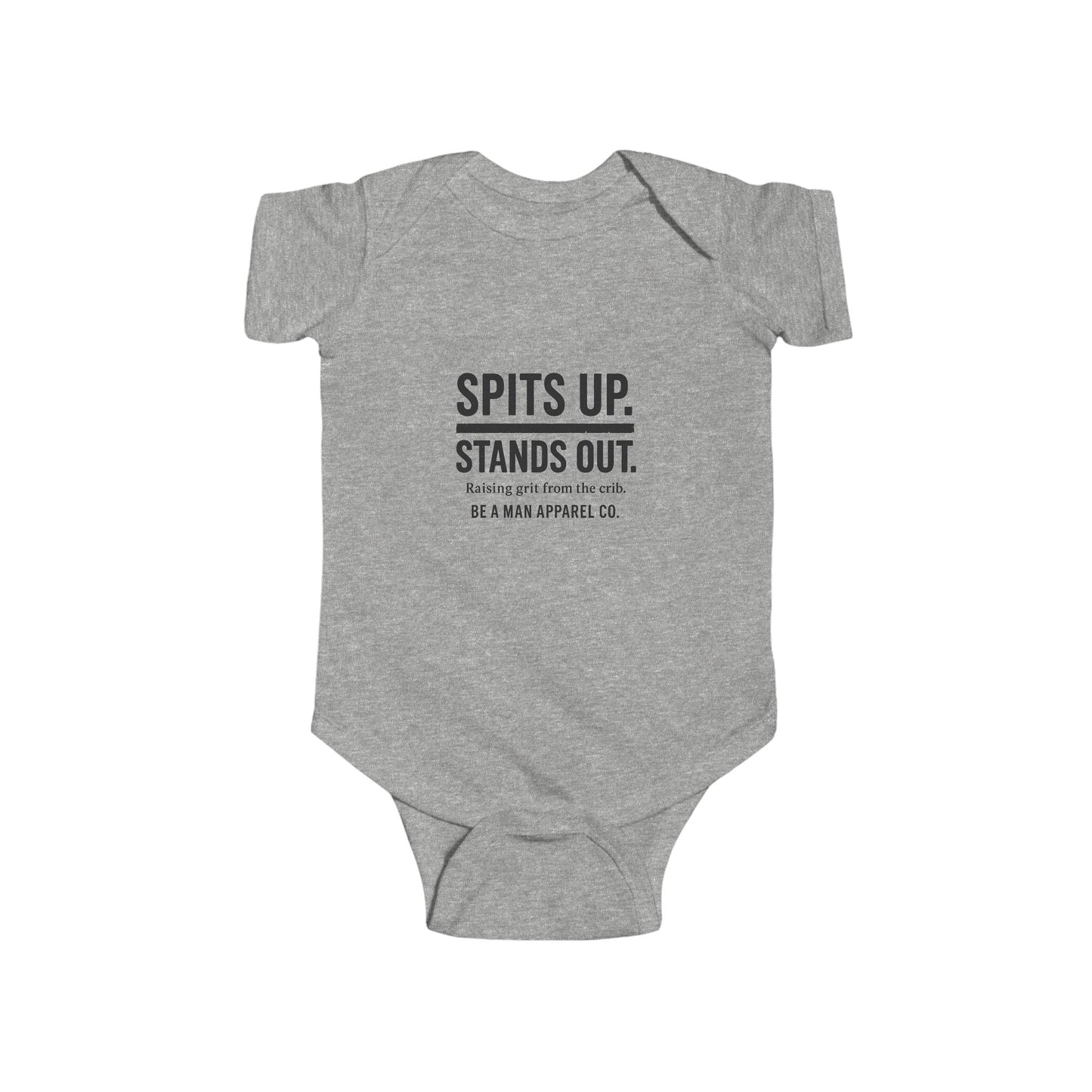 "Spits Up. Stands Out." Onesie