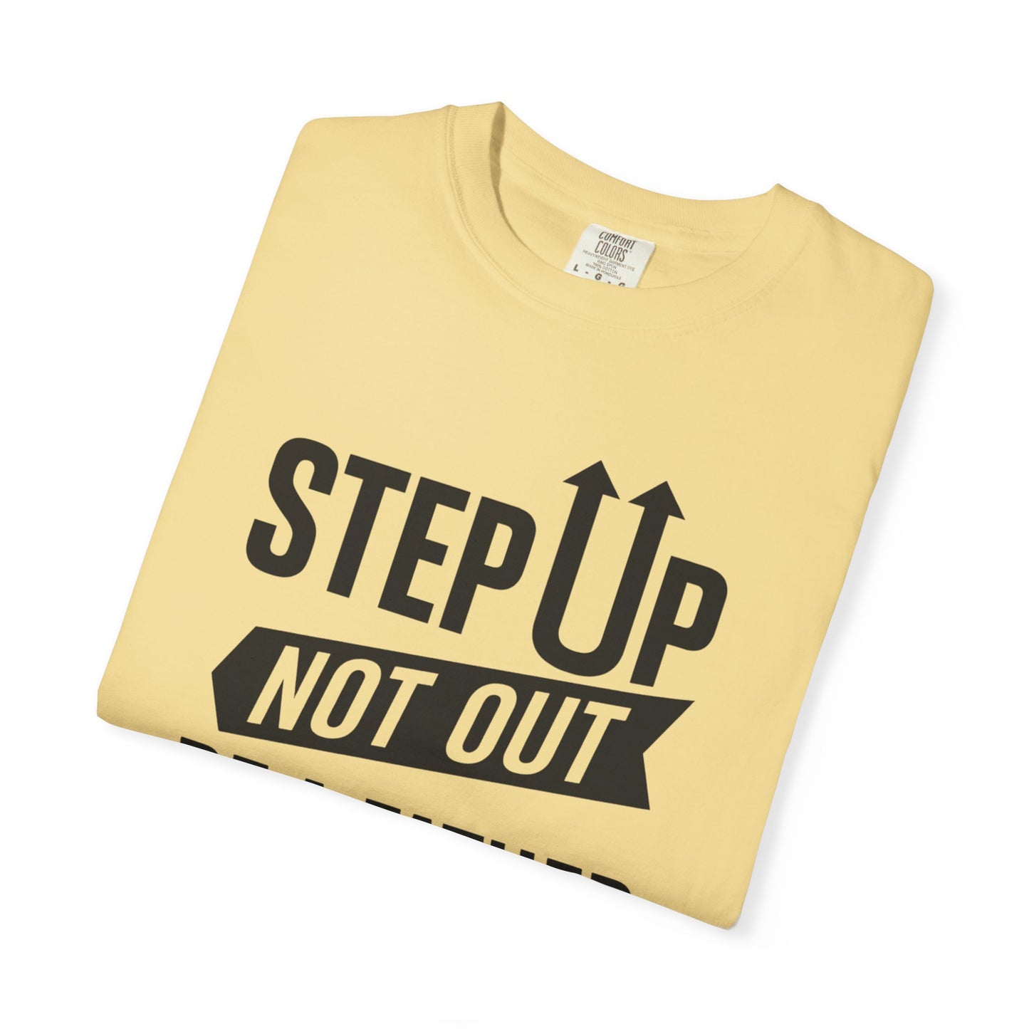 "Step Up, Not Out – Be a Father" Tee