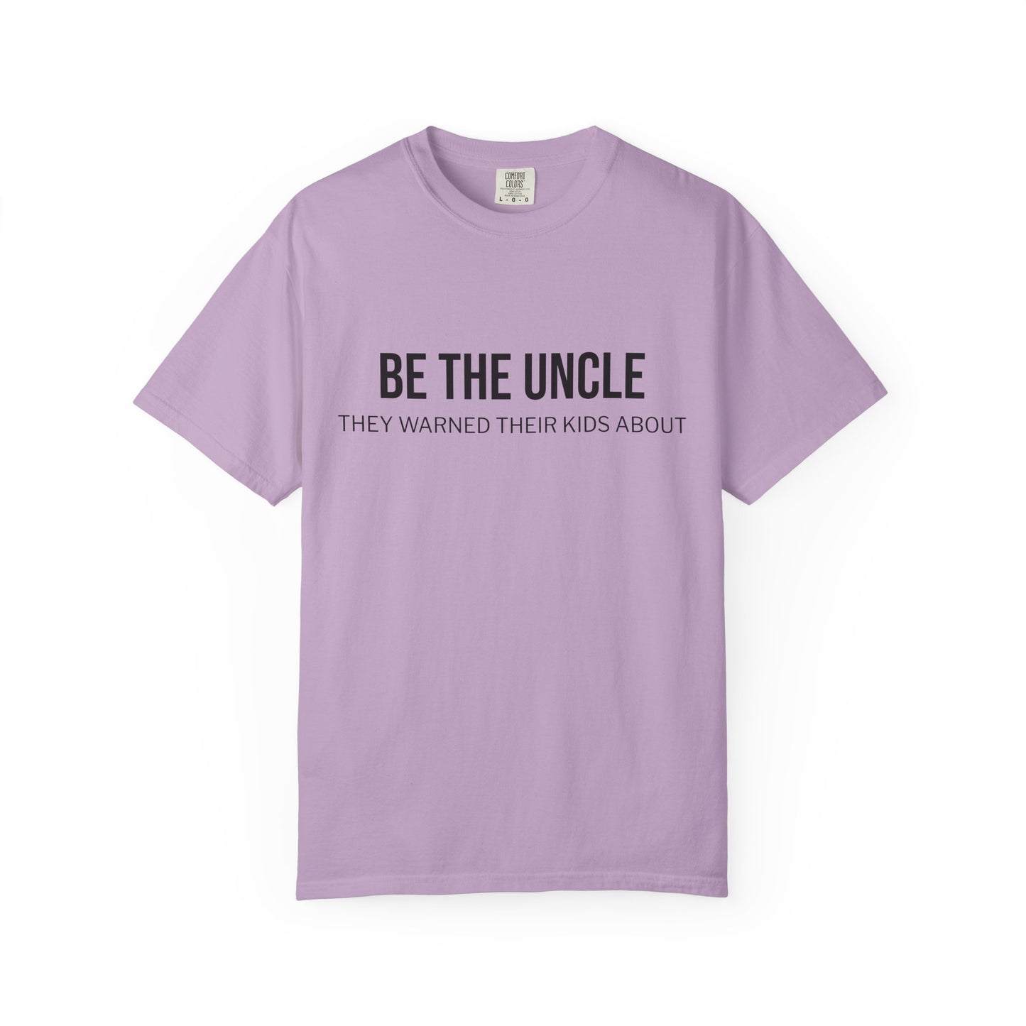 Funny Uncle T-Shirt, Be the Uncle T-Shirt, Gift for Uncle, Family Reunion Tee, Humor T-Shirt, Unisex Graphic Tee