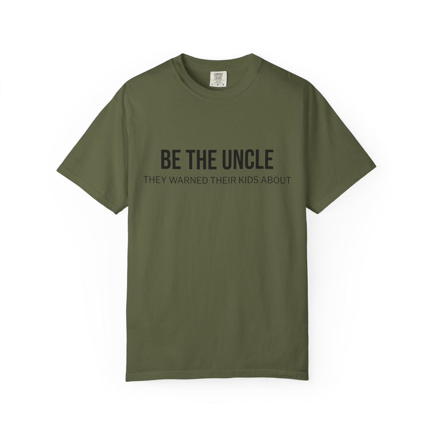 Funny Uncle T-Shirt, Be the Uncle T-Shirt, Gift for Uncle, Family Reunion Tee, Humor T-Shirt, Unisex Graphic Tee