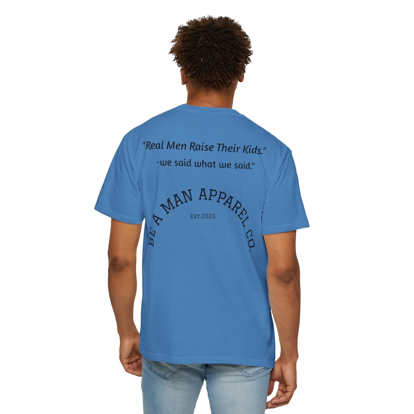 "Step Up, Not Out – Be a Father" Tee