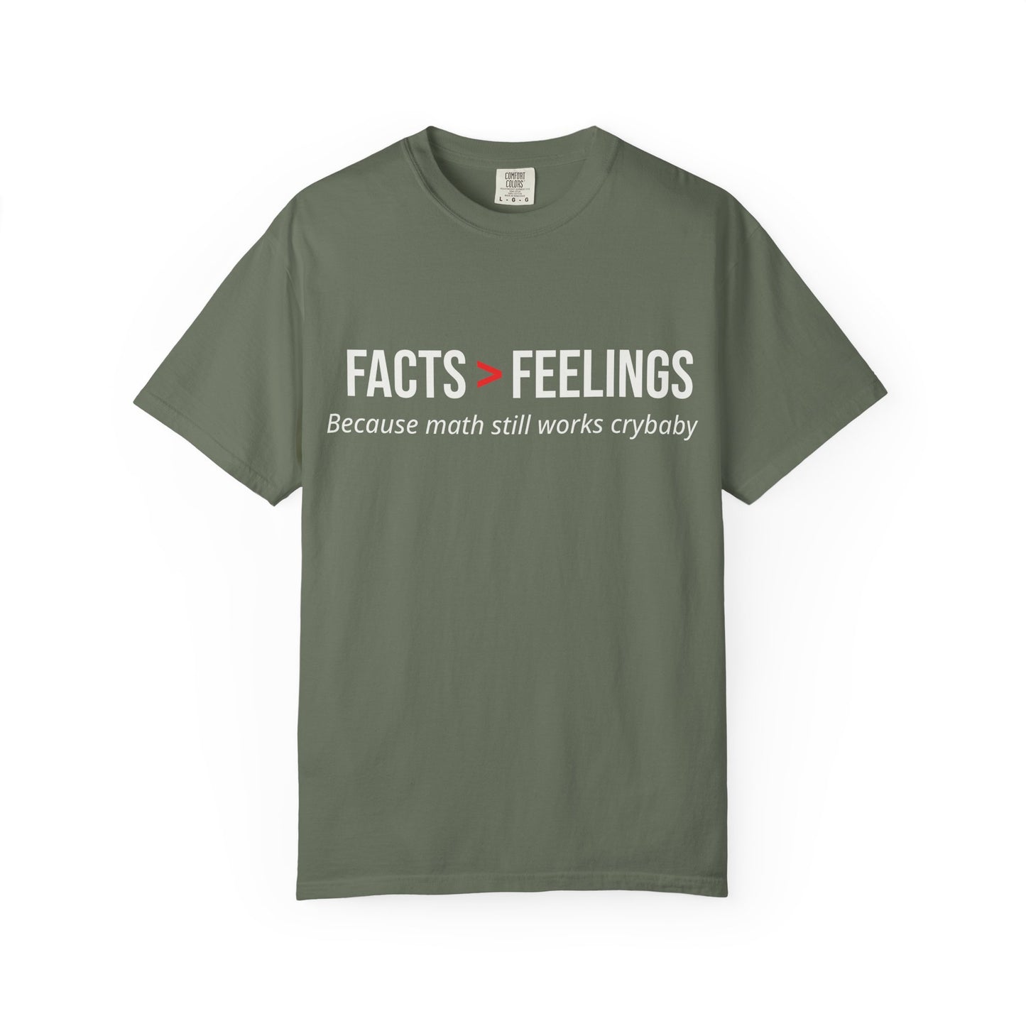 Facts Over Feeling T-Shirt