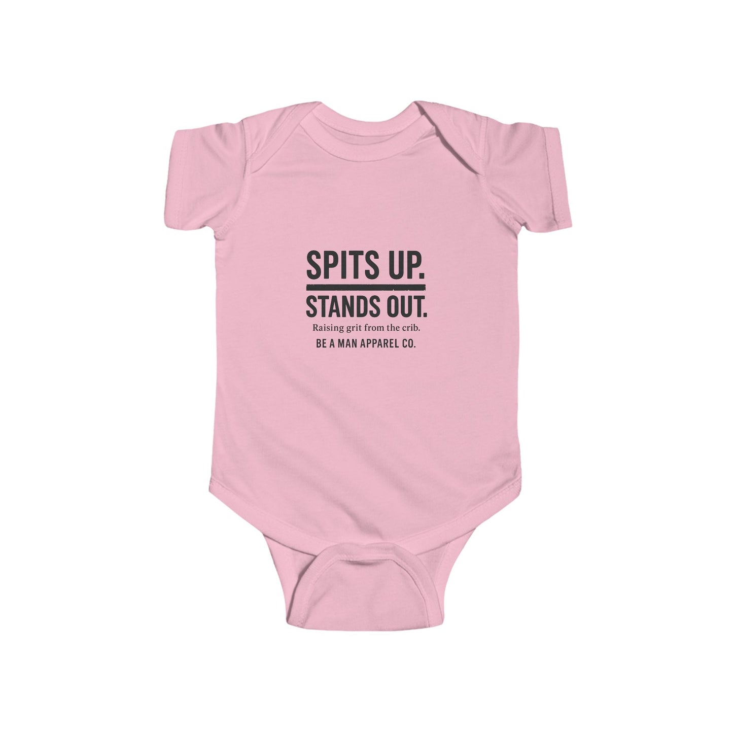 "Spits Up. Stands Out." Onesie