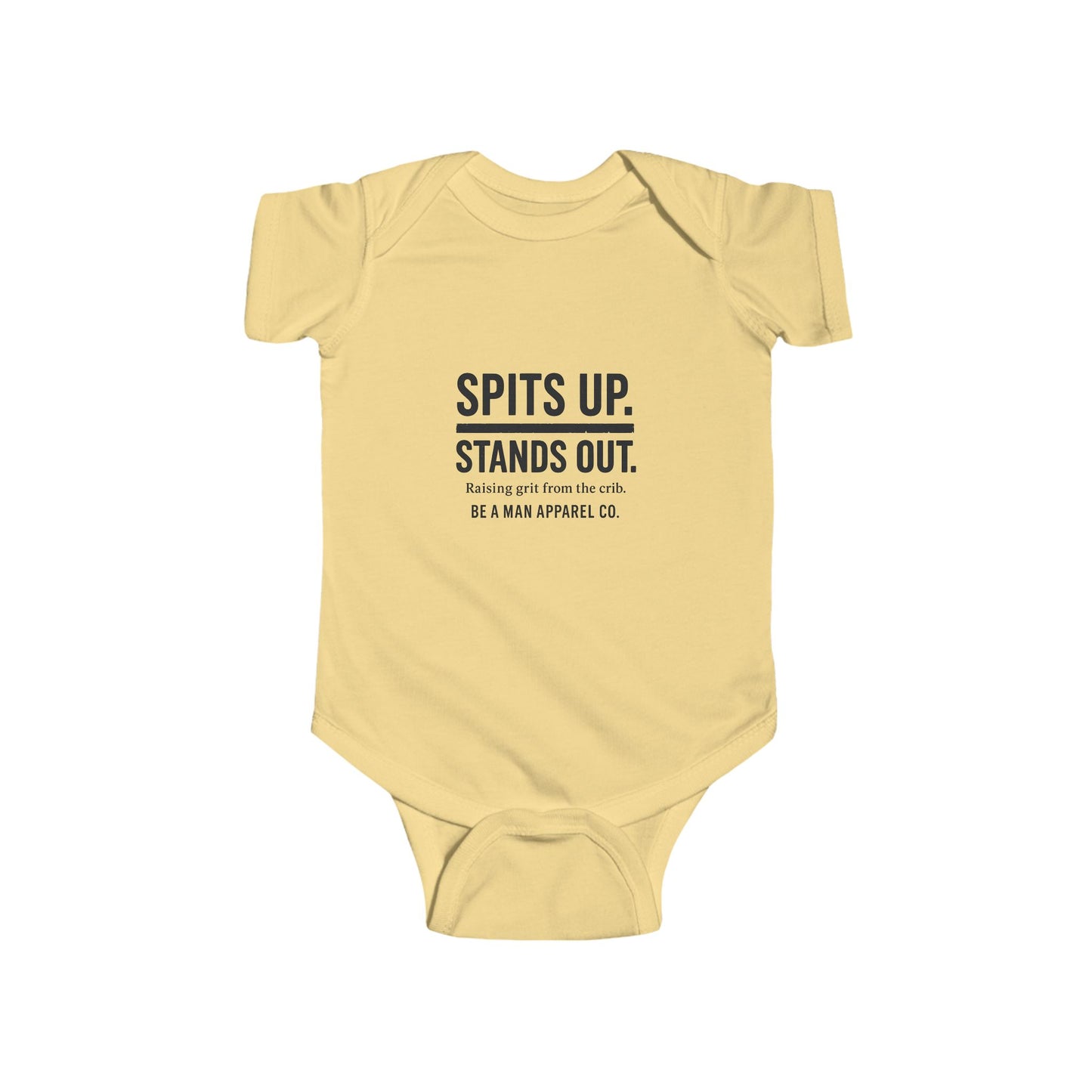 "Spits Up. Stands Out." Onesie
