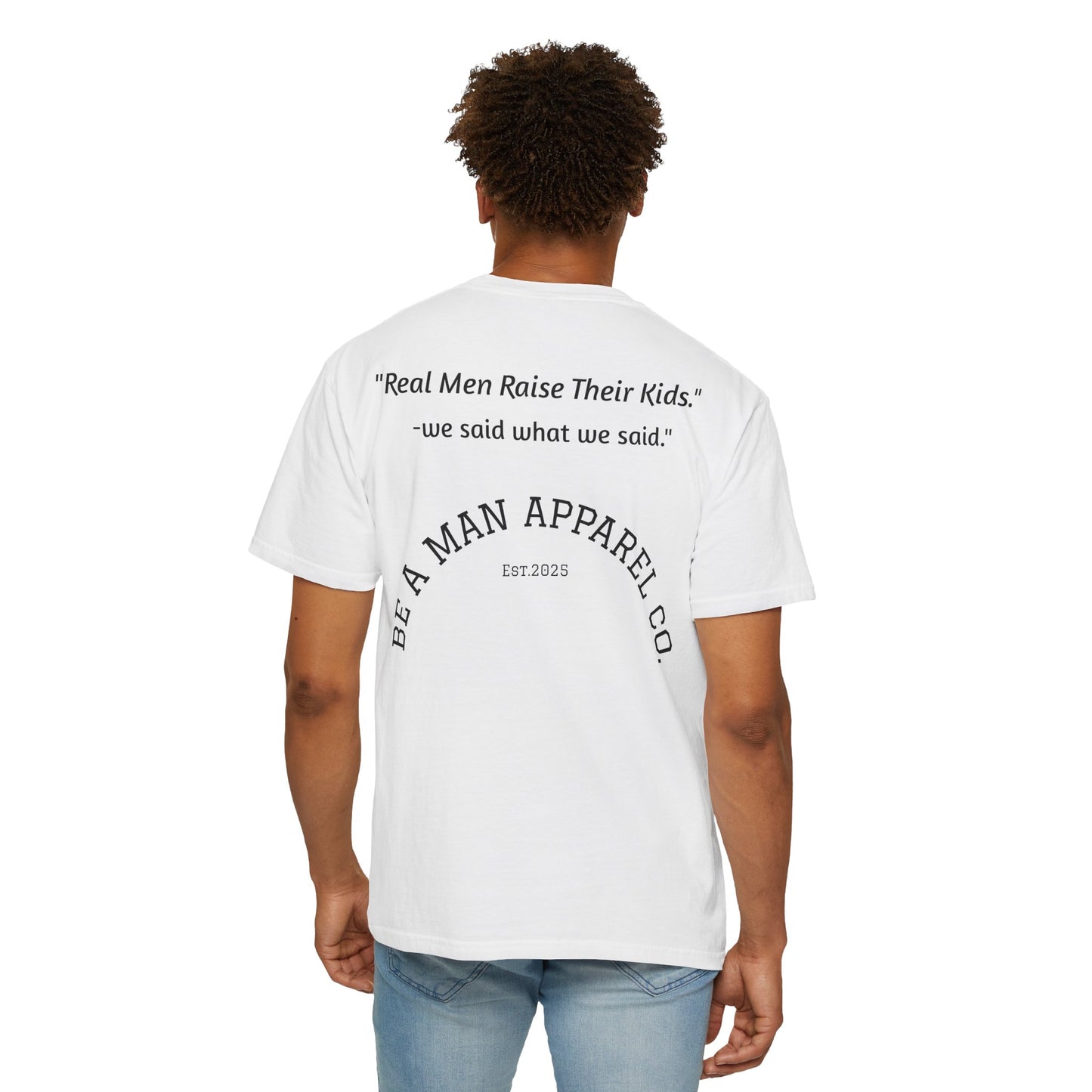 "Step Up, Not Out – Be a Father" Tee