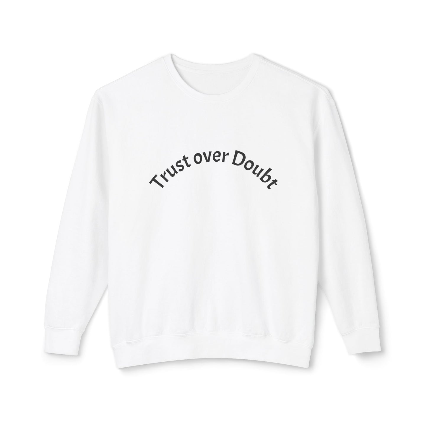 Trust Over Doubt Crewneck Sweatshirt