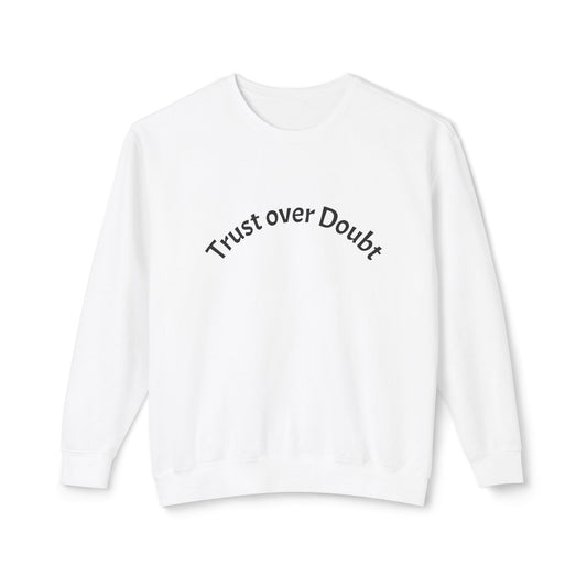 Trust Over Doubt Crewneck Sweatshirt