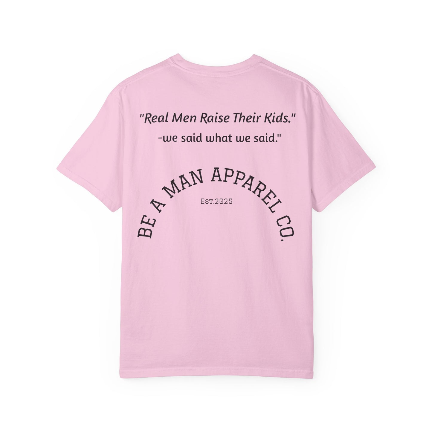 "Step Up, Not Out – Be a Father" Tee