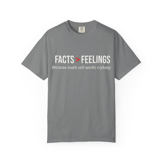 Facts Over Feeling T-Shirt