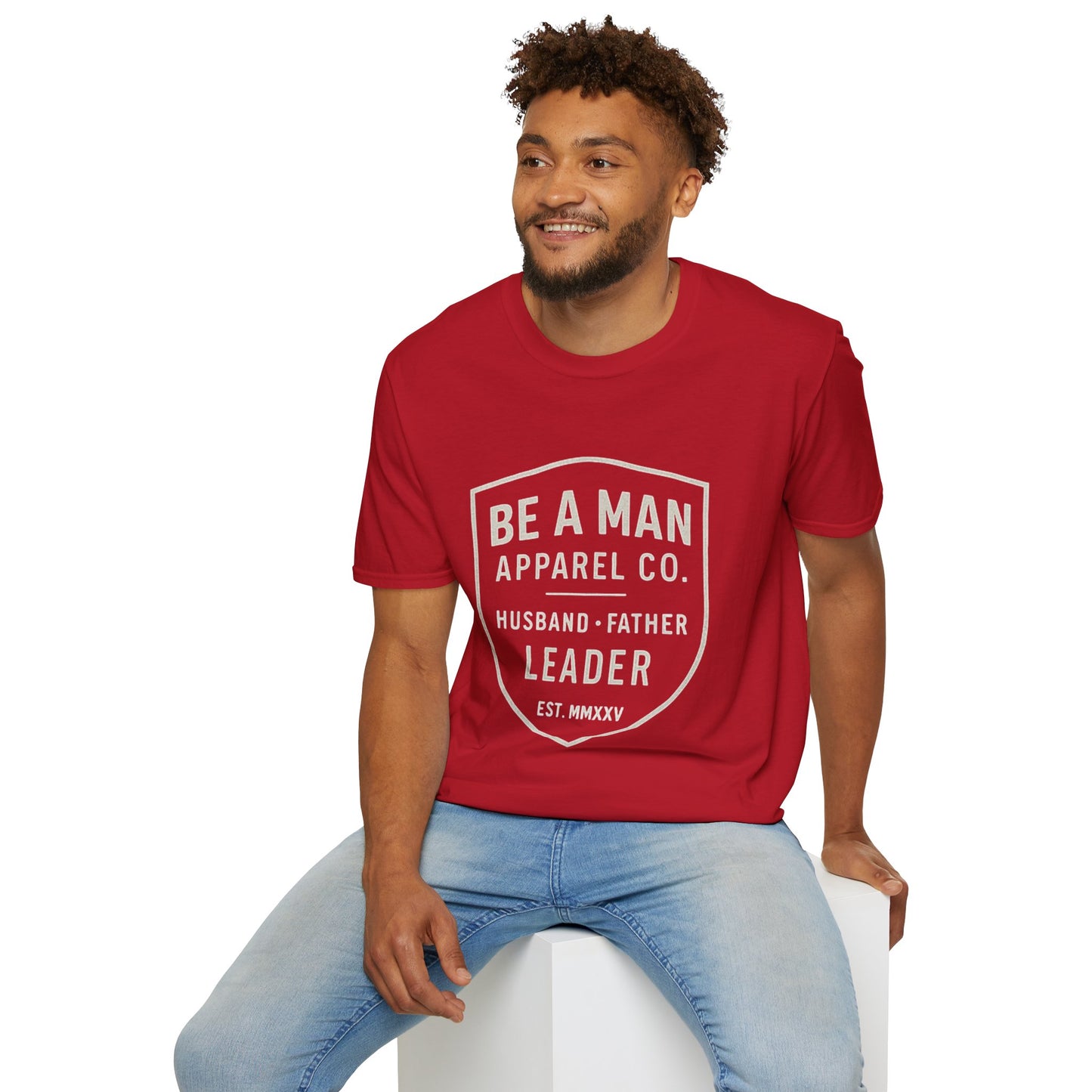 Manly Father & Husband T-Shirt - Be A Man Gift