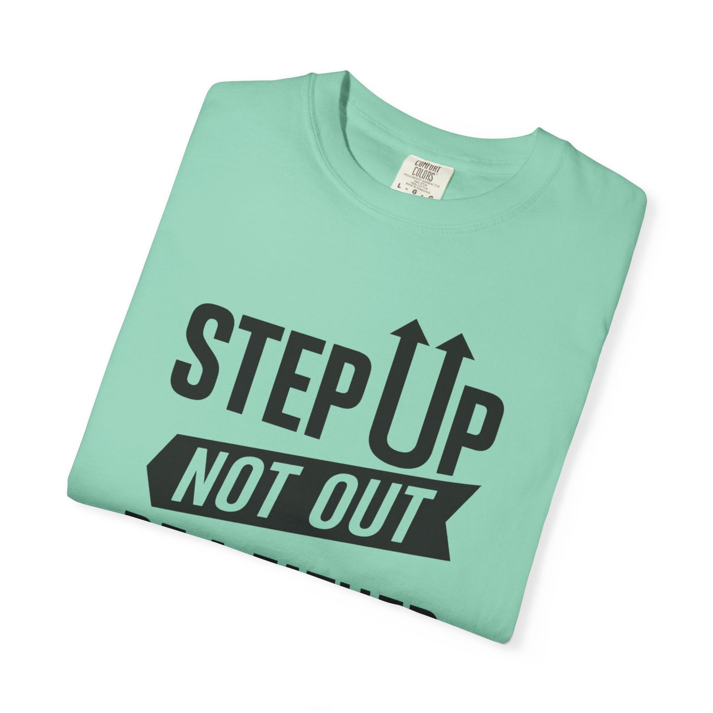 "Step Up, Not Out – Be a Father" Tee