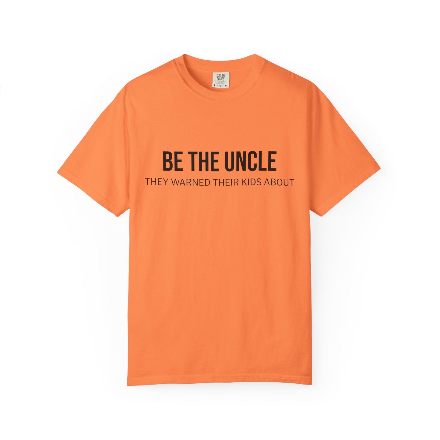 Funny Uncle T-Shirt, Be the Uncle T-Shirt, Gift for Uncle, Family Reunion Tee, Humor T-Shirt, Unisex Graphic Tee