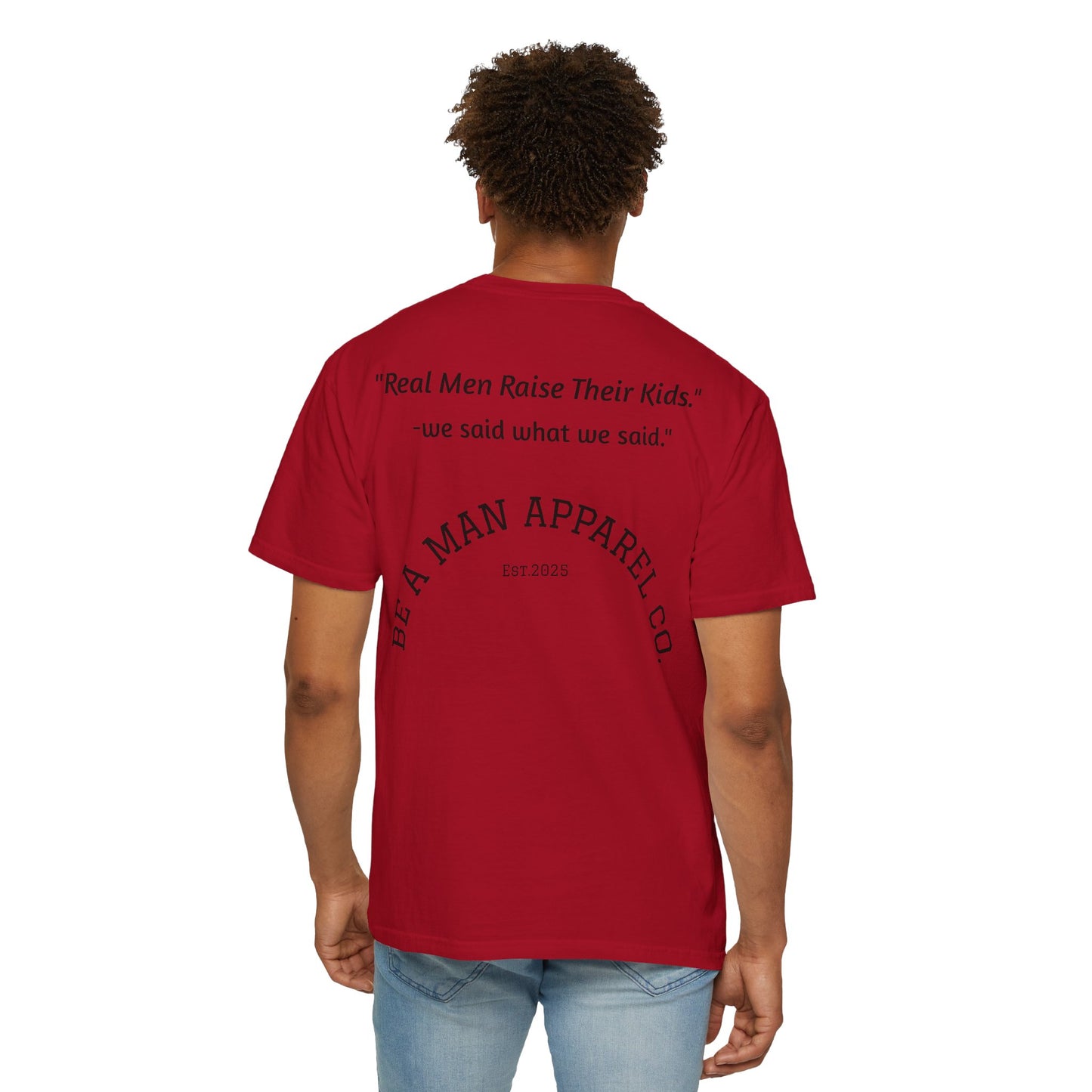 "Step Up, Not Out – Be a Father" Tee