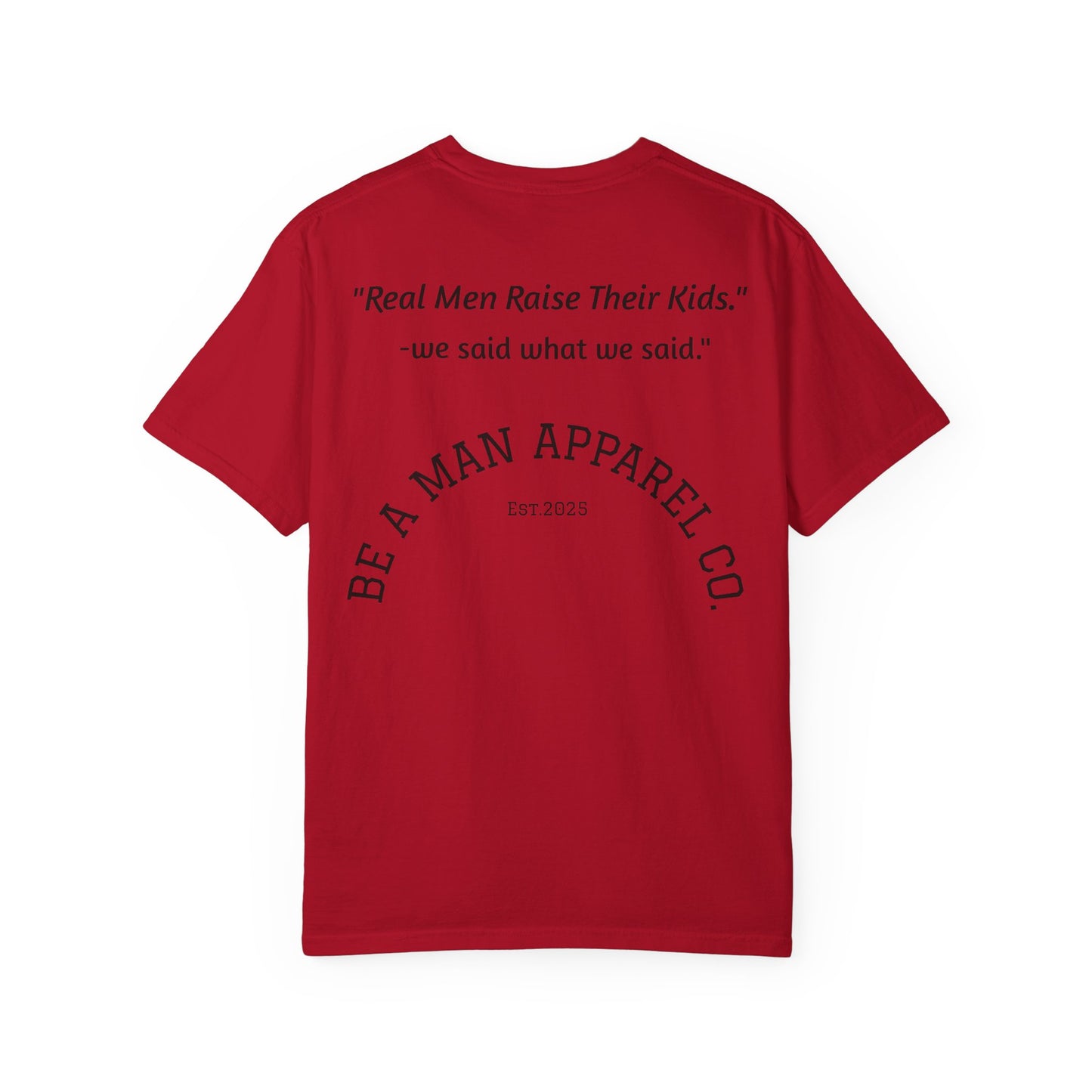 "Step Up, Not Out – Be a Father" Tee