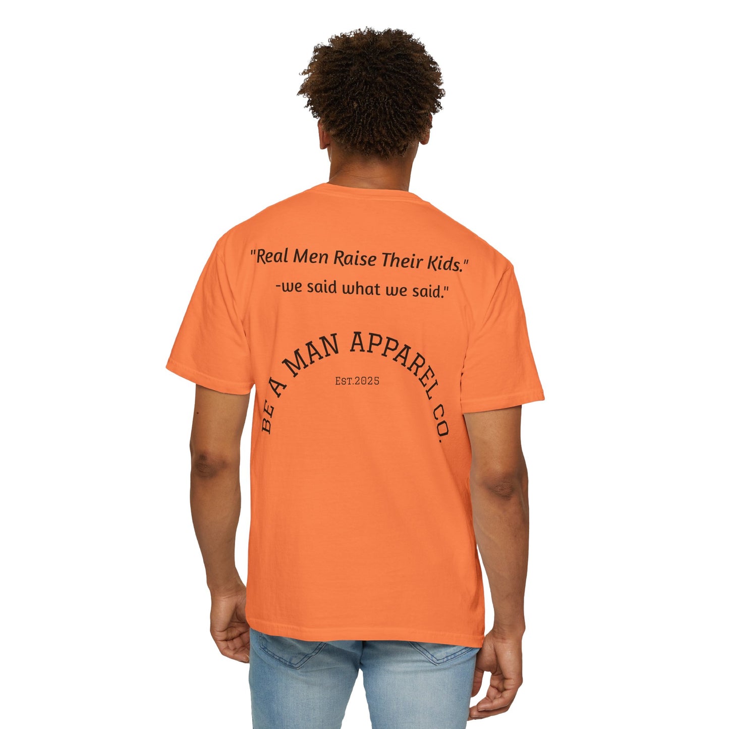 "Step Up, Not Out – Be a Father" Tee