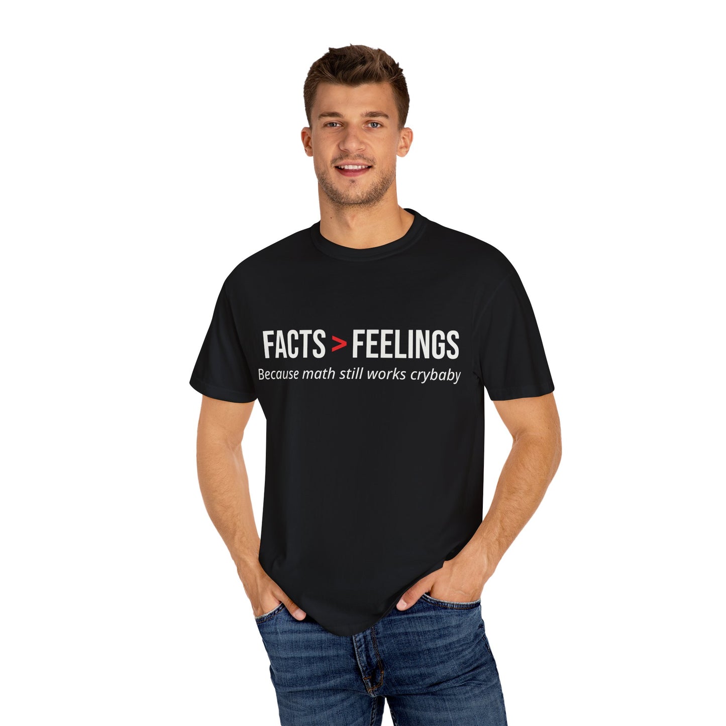 Facts Over Feeling T-Shirt