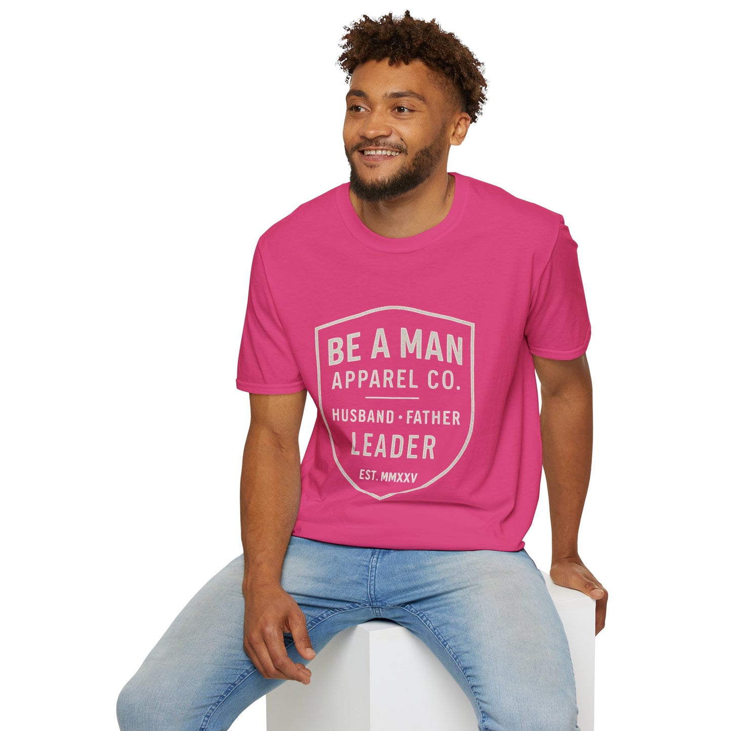 Manly Father & Husband T-Shirt - Be A Man Gift