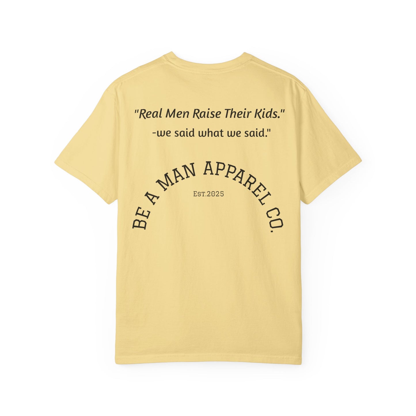 "Step Up, Not Out – Be a Father" Tee