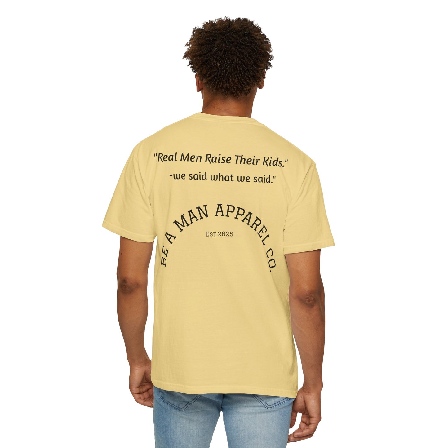 "Step Up, Not Out – Be a Father" Tee
