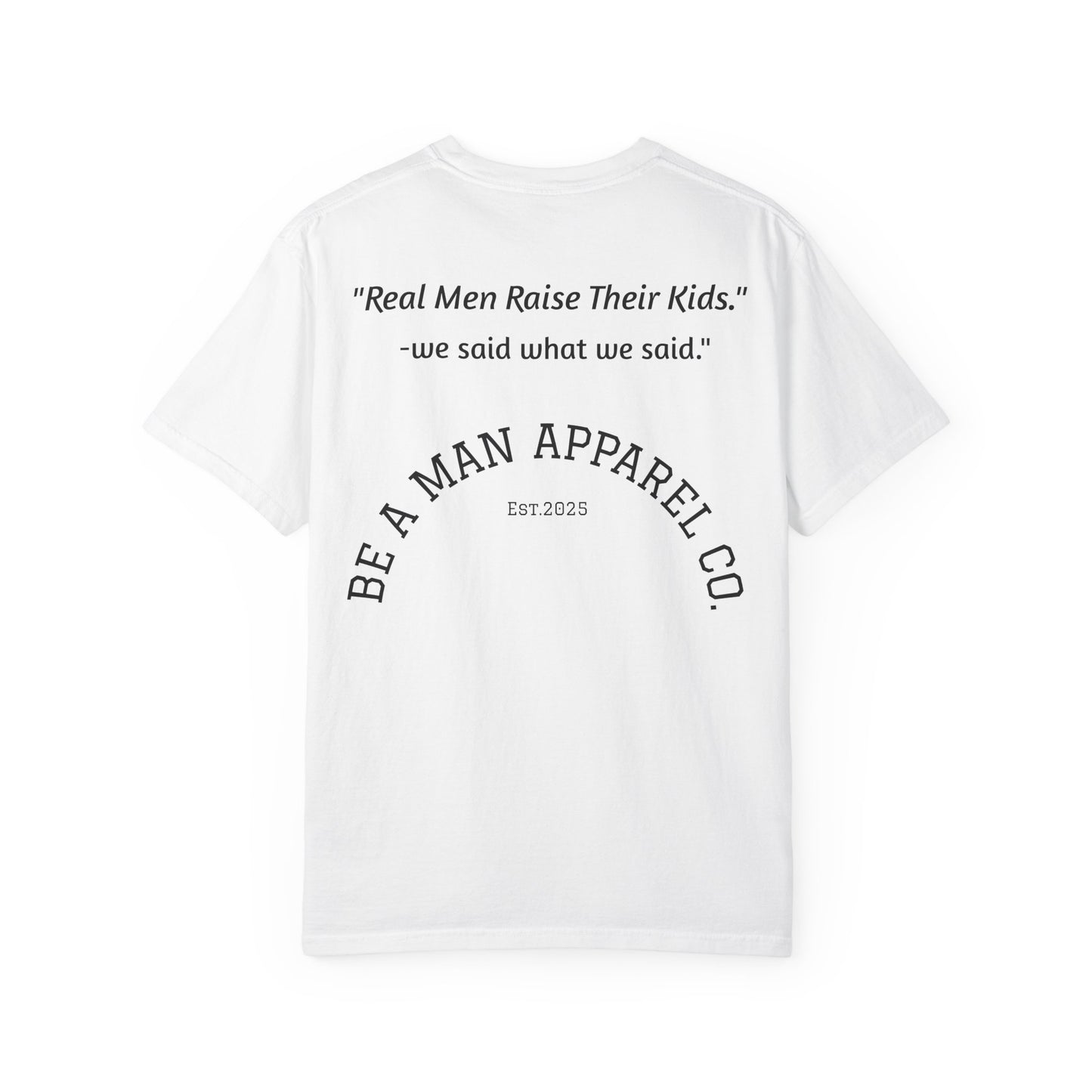 "Step Up, Not Out – Be a Father" Tee