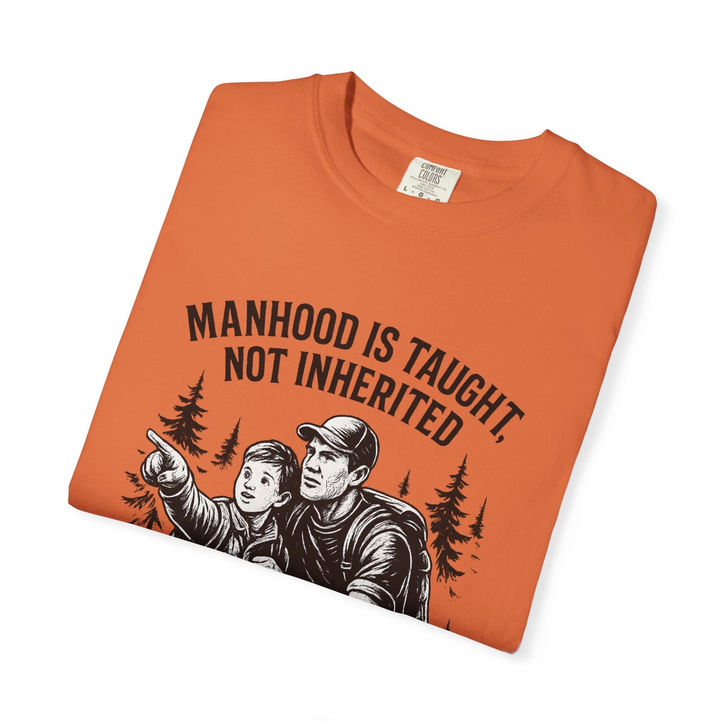 Manhood is Taught Tee